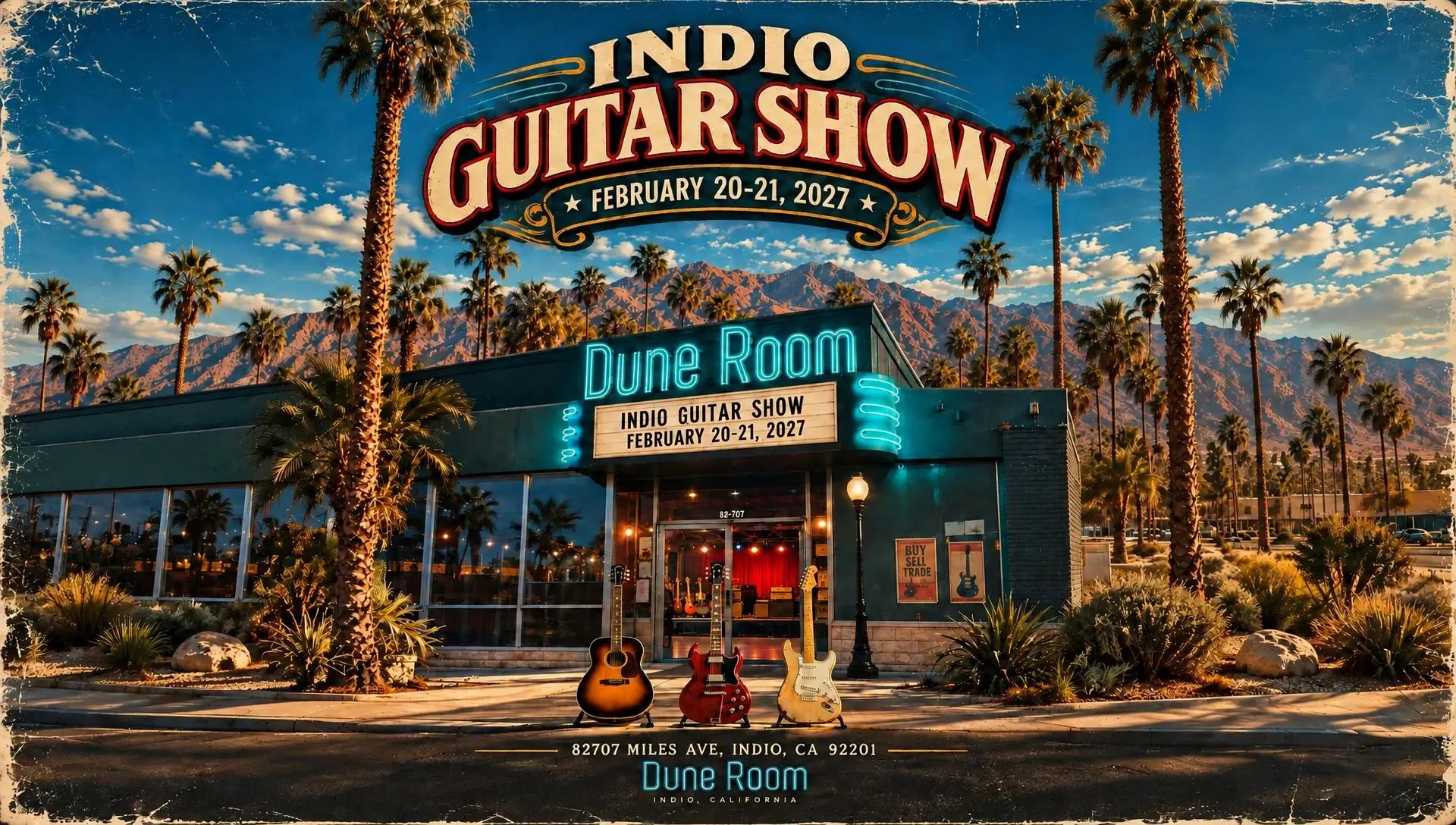 Indio Guitar Show — February 20–21, 2027, The Dune Room, 82707 Miles Avenue, Indio, California
